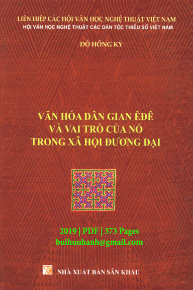 Văn Hóa Dân Gian Ê Đê Và Vai Trò Của Nó Trong Xã Hội Đương Đại (NXB Sân Khấu 2019) - Đỗ Hồng Kỳ