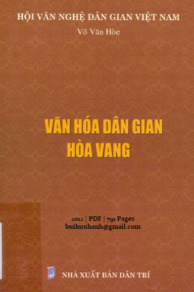Văn Hóa Dân Gian Hòa Vang (NXB Dân Trí 2012) - Võ Văn Hòe, 791 Trang