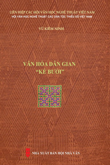 Văn Hóa Dân Gian Kẻ Bưởi (NXB Hội Nhà Văn 2019) - Vũ Kiêm Ninh, 213 Trang