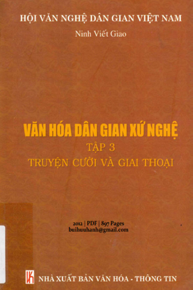 Văn Hóa Dân Gian Xứ Nghệ Tập 3 (NXB Văn Hóa Thông Tin 2012) - Ninh Viết Giao, 897 Trang