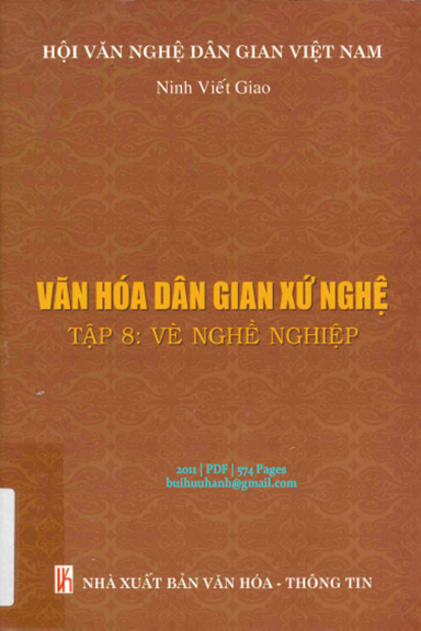 Văn Hóa Dân Gian Xứ Nghệ Tập 8 (NXB Văn Hóa Thông Tin 2011) - Ninh Viết Giao, 574 Trang