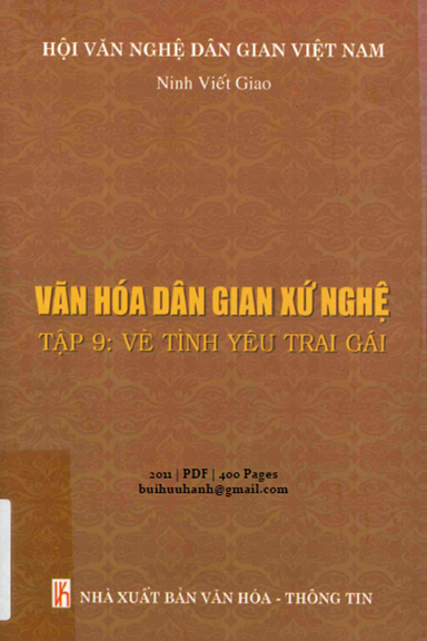 Văn Hóa Dân Gian Xứ Nghệ Tập 9 (NXB Văn Hóa Thông Tin 2011) - Ninh Viết Giao, 400 Trang