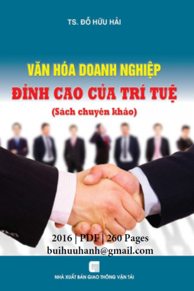 Văn Hóa Doanh Nghiệp Đỉnh Cao Của Trí Tuệ (NXB Giao Thông Vận Tải 2016) - Đỗ Hữu Hải, 130 Trang