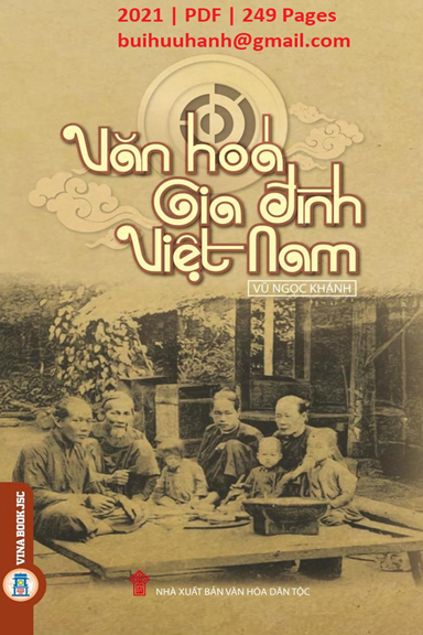 Văn Hóa Gia Đình Việt Nam (NXB Văn Hóa Dân Tộc 2021) - Vũ Ngọc Khánh, 249 Trang