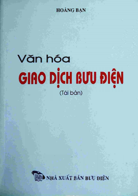 Văn Hóa Giao Dịch Bưu Điện (NXB Bưu Điện 2004) - Hoàng Bạn, 209 Trang