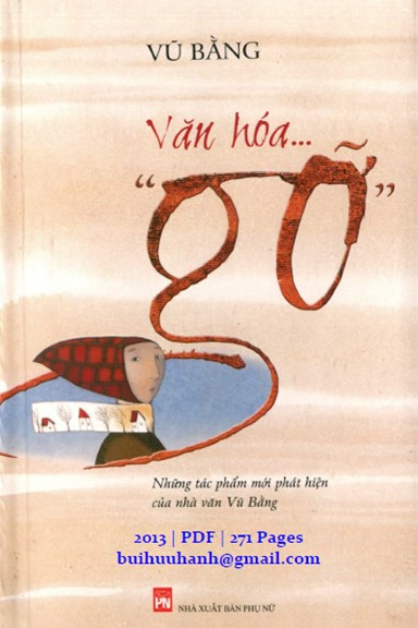 Văn Hóa Gỡ (NXB Phụ Nữ 2013) - Vũ Bằng, 272 Trang