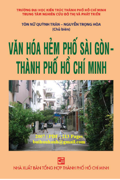 Văn Hóa Hẻm Phố Sài Gòn Thành Phố Hồ Chí Minh (NXB Tổng Hợp 2007) - Nguyễn Trọng Hòa, 213 Trang