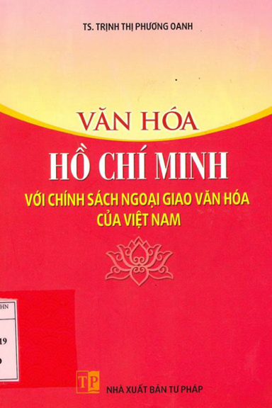Văn Hoá Hồ Chí Minh Với Chính Sách Ngoại Giao Văn Hoá Của Việt Nam - Trịnh Thị Phương Oanh