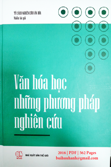Văn Hóa Học Những Phương Pháp Nghiên Cứu (NXB Thế Giới 2016) - Nguyễn Chí Bền, 562 Trang