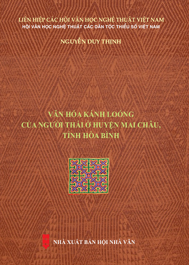 Văn Hóa Kánh Loóng Của Người Thái Ở Huyện Mai Châu, Tỉnh Hòa Bình - Nguyễn Duy Thịnh, 240 Trang