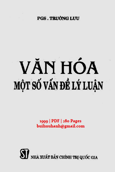 Văn Hóa Một Số Vấn Đề Lý Luận (NXB Chính Trị 1999) - Trường Lưu, 280 Trang