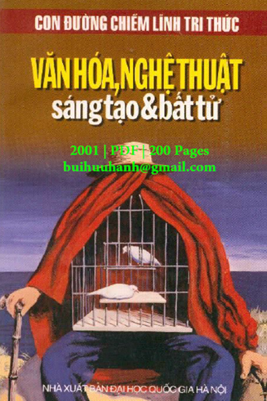 Văn Hóa, Nghệ Thuật Sáng Tạo Và Bất Tử (NXB Đại Học Quốc Gia 2001) - Lê Huy Hòa, 200 Trang