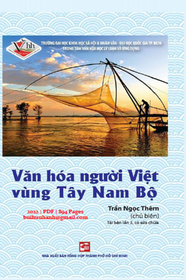 Văn Hóa Người Việt Vùng Tây Nam Bộ (NXB Tổng Hợp 2022) - Trần Ngọc Thêm, 894 Trang