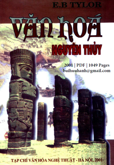 Văn Hóa Nguyên Thủy (NXB Văn Hóa Nghệ Thuật 2001) - Edward B. Tylor, 1049 Trang