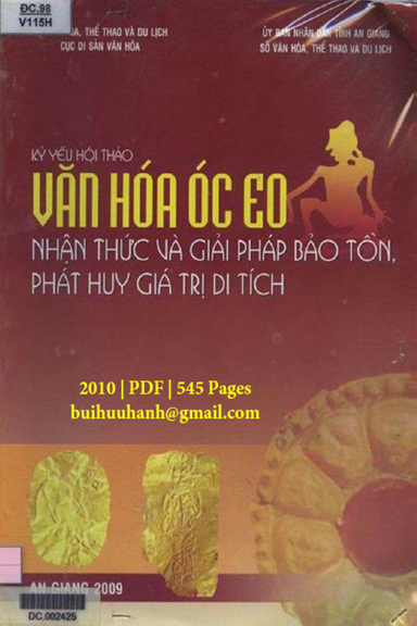 Văn Hóa Óc Eo Nhận Thức Và Giải Pháp Bảo Tồn (NXB An Giang 2009) - Nguyễn Quốc Hùng, 545 Trang