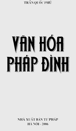 Văn Hoá Pháp Đình (NXB Tư Pháp 2006) - Trần Quốc Phú, 142 Trang