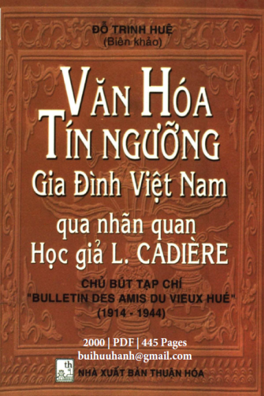 Văn Hóa Tín Ngưỡng Gia Đình Việt Nam Qua Nhãn Quan Học Giả L. Cadiere - Đỗ Trinh Huệ, 445 Trang