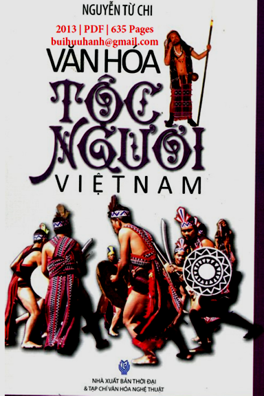 Văn Hóa Tộc Người Việt Nam (NXB Thời Đại 2013) - Nguyễn Từ Chi, 635 Trang