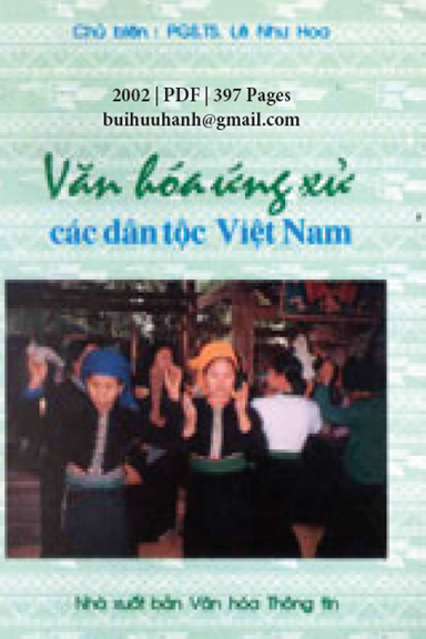 Văn Hoá Ứng Xử Các Dân Tộc Việt Nam (NXB Văn Hóa Thông Tin 2002) - Lê Như Hoa, 397 Trang