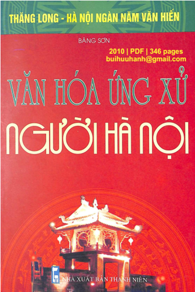 Văn Hoá Ứng Xử Người Hà Nội (NXB Thanh Niên 2010) - Băng Sơn, 346 Trang