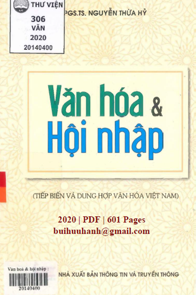 Văn Hóa Và Hội Nhập (NXB Thông Tin Truyền Thông 2020) - Nguyễn Thừa Hỷ, 601 Trang