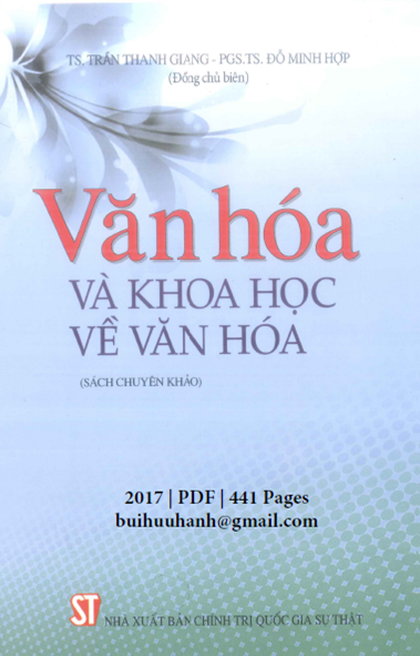 Văn Hóa Và Khoa Học Về Văn Hóa (NXB Chính Trị 2017) - Trần Thanh Giang, 441 Trang