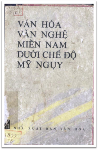 Văn Hóa Văn Nghệ Miền Nam Dưới Chế Độ Mỹ Ngụy (NXB Văn Hóa 1977) - Trà Linh, 440 Trang