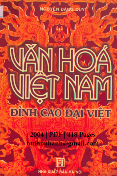 Văn Hóa Việt Nam Đỉnh Cao Đại Việt (NXB Hà Nội 2004) - Nguyễn Đăng Duy, 418 Trang