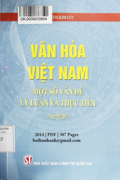 Văn Hóa Việt Nam Một Số Vấn Đề Lý Luận Và Thực Tiễn (NXB Chính Trị 2014) - Trần Thị Kim Cúc