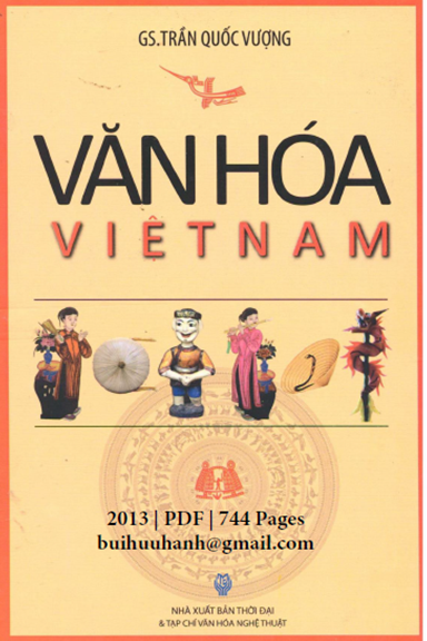 Văn Hóa Việt Nam (NXB Thời Đại 2013) - Trần Quốc Vượng, 744 Trang