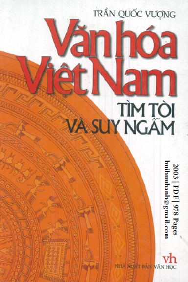 Văn Hóa Việt Nam Tìm Tòi Và Suy Ngẫm (NXB Văn Học 2003) - Trần Quốc Vượng, 978 Trang