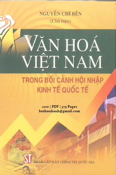 Văn Hóa Việt Nam Trong Bối Cảnh Hội Nhập Kinh Tế Quốc Tế (NXB Chính Trị 2010) - Nguyễn Chí Bền