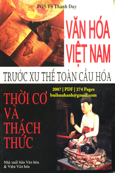 Văn Hóa Việt Nam Trước Xu Thế Toàn Cầu Hóa (NXB Văn Hóa 2007) - Thành Duy, 274 Trang