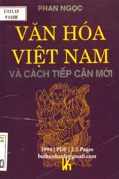 Văn Hóa Việt Nam Và Cách Tiếp Cận Mới (NXB Văn Hóa Thông Tin 1994) - Phan Ngọc, 205 Trang