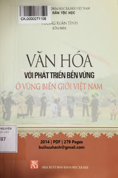 Văn Hóa Với Phát Triển Bền Vững Ở Vùng Biên Giới Việt Nam (NXB Khoa Học Xã Hội 2014) - Xuân Tình