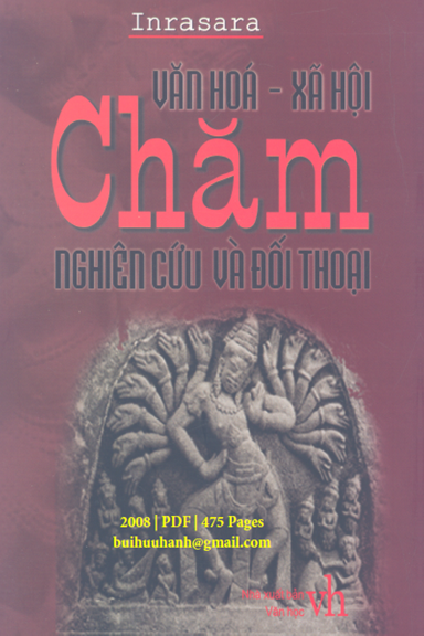 Văn Hóa Xã Hội Chăm Nghiên Cứu Và Đối Thoại (NXB Văn Học 2008) - Inrasara, 475 Trang