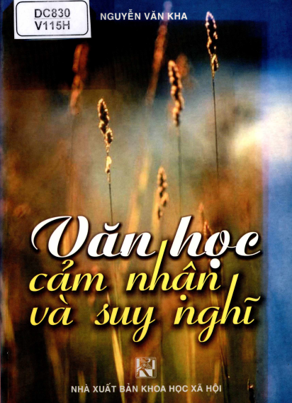 Văn Học Cảm Nhận Và Suy Nghĩ (NXB Khoa Học Xã Hội 2002) - Nguyễn Văn Kha, 254 Trang