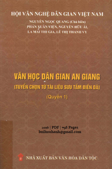 Văn Học Dân Gian An Giang Quyển 1 (NXB Văn Hóa Dân Tộc 2016) - Nguyễn Ngọc Quang, 798 Trang