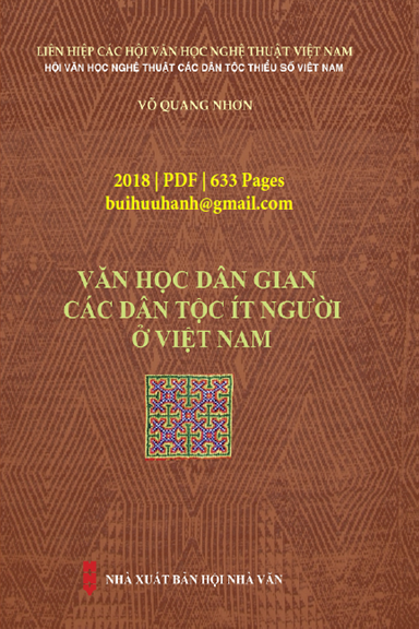 Văn Học Dân Gian Các Dân Tộc Ít Người Ở Việt Nam (NXB Hội Nhà Văn 2018) - Võ Quang Nhơn, 633 Trang