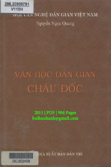 Văn Học Dân Gian Châu Đốc (NXB Dân Trí 2011) - Nguyễn Ngọc Quang, 904 Trang