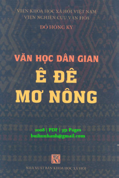 Văn Học Dân Gian Ê Đê-Mơ Nông (NXB Khoa Học Xã Hội 2008) - Đỗ Hồng Kỳ, 351 Trang
