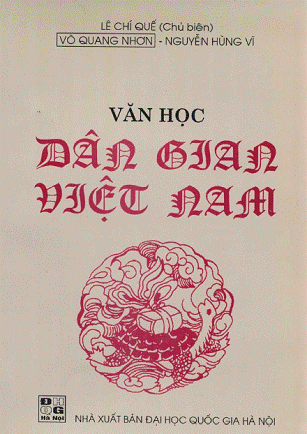 Văn Học Dân Gian Việt Nam (NXB Đại Học Quốc Gia 2001) - Lê Chí Quế, 279 Trang