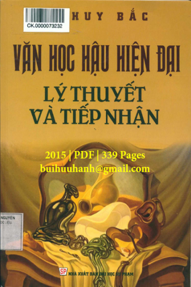 Văn Học Hậu Hiện Đại-Lý Thuyết Và Tiếp Nhận (NXB Đại Học Sư Phạm 2015) - Lê Huy Bắc, 339 Trang