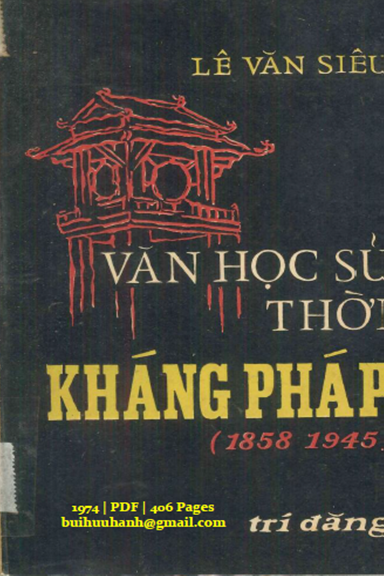 Văn Học Sử Thời Kháng Pháp 1858-1945 (NXB Trí Đăng 1974) - Lê Văn Siêu, 406 Trang