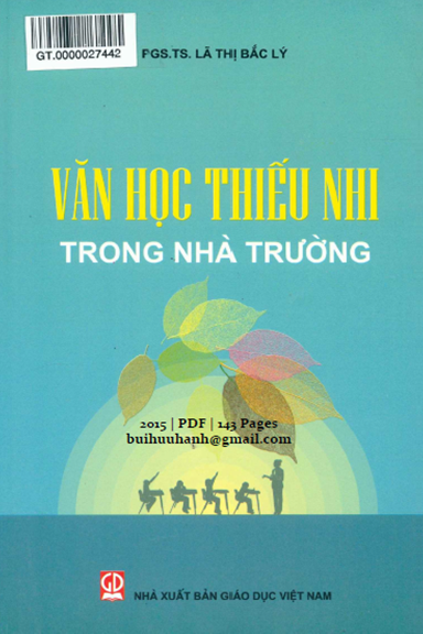 Văn Học Thiếu Nhi Trong Nhà Trường (NXB Giáo Dục 2015) - Lã Thị Bắc Lý, 143 Trang