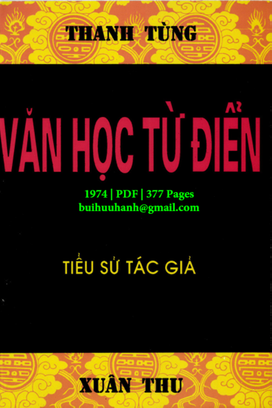 Văn Học Từ Điển Quyển 1-Tiểu Sử Tác Giả (NXB Xuân Thu 1974) - Thanh Tùng, 377 Trang