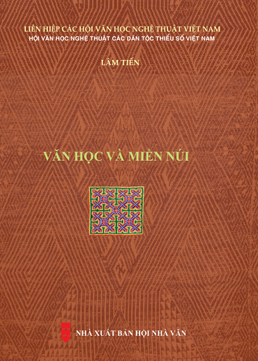 Văn Học Và Miền Núi (NXB Hội Nhà Văn 2019) - Lâm Tiến, 175 Trang