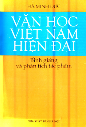 Văn Học Việt Nam Hiện Đại (NXB Hà Nội 1999) - Hà Minh Đức, 338 Trang