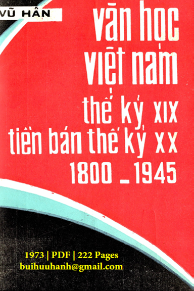 Văn Học Việt Nam Thế Kỷ XIX Tiền Bán Thế Kỷ XX 1800-1945 (NXB Khai Trí 1973) - Vũ Hân, 222 Trang