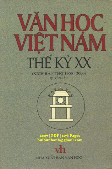Văn Học Việt Nam Thế Kỷ XX Quyển 6-Kịch Bản Thơ 1900-2000 (NXB Văn Học 2007) - Lê Thanh Hiền